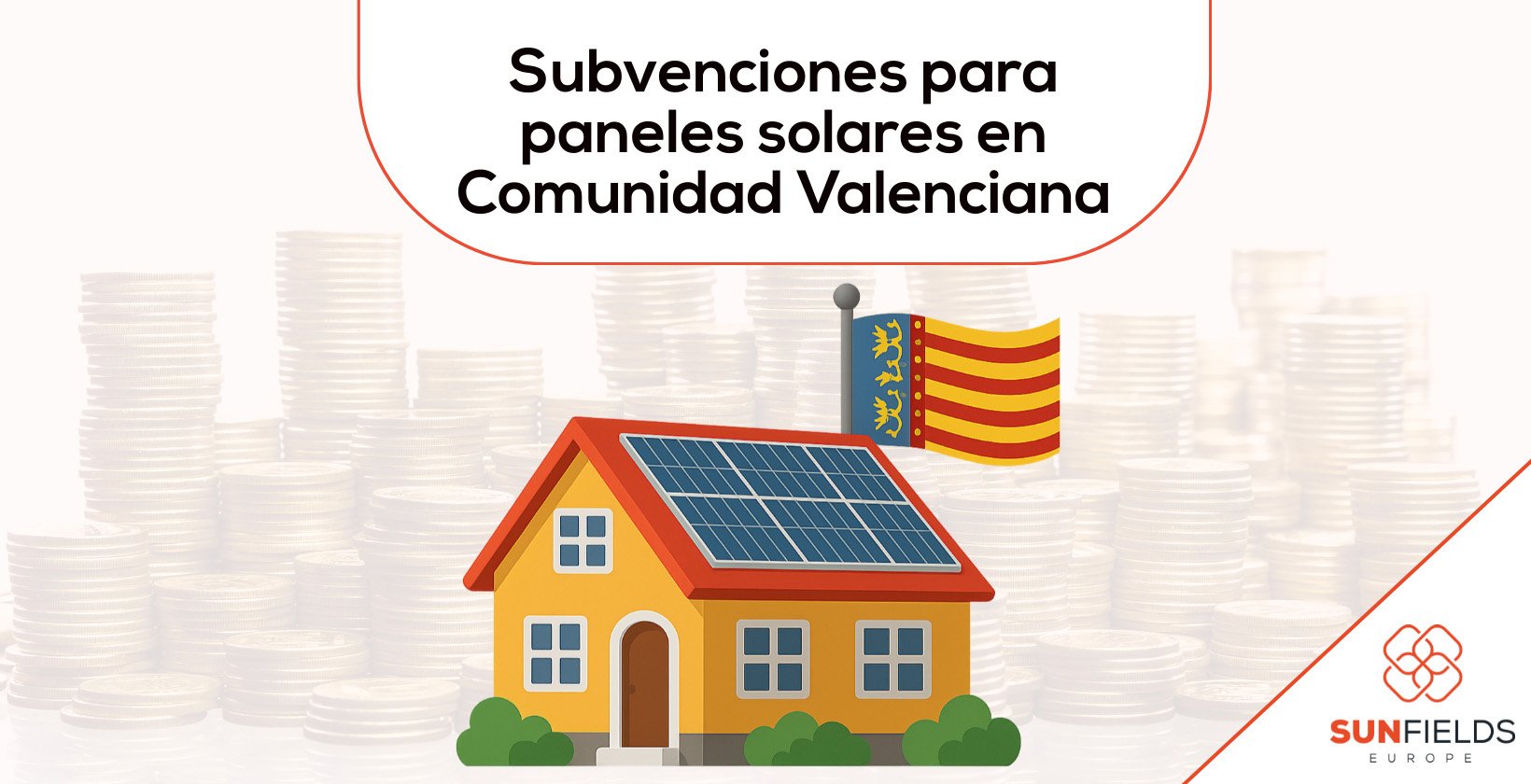 Ayudas y subvenciones para placas solares en la Comunitat Valenciana