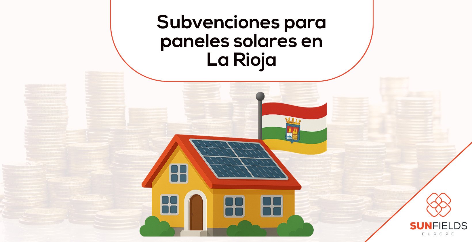 Ayudas y subvenciones para placas solares en La Rioja