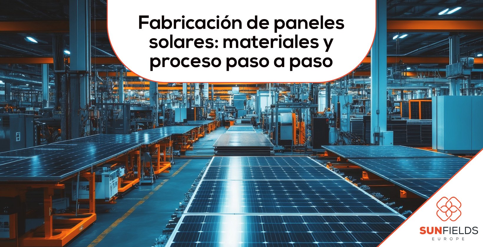 ¿Cómo se fabrican los paneles solares?